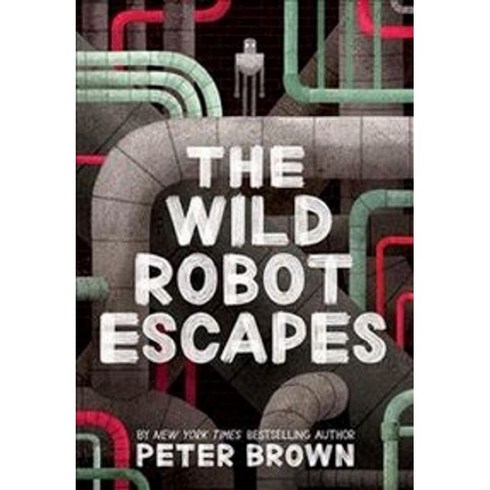 thewildrobot - The Wild Robot Escapes:The Wild Robot #2 영국판, Piccadilly Books, Ltd.