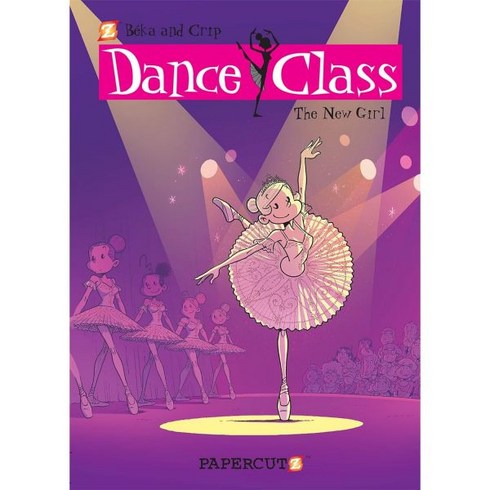 댄스클래스 - 댄스 클래스 #12: 더 뉴 걸 (12) (댄스 그래픽 노블)