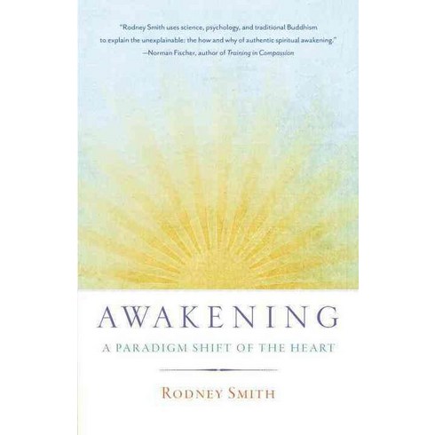 Awakening: A Paradigm Shift of the Heart, Shambhala Publications