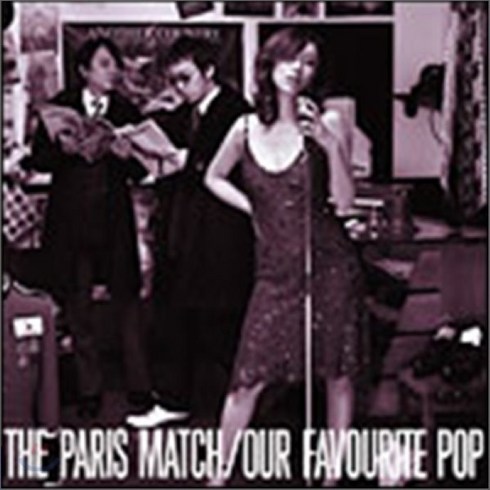 [CD] Paris Match - Our Favourite Pop