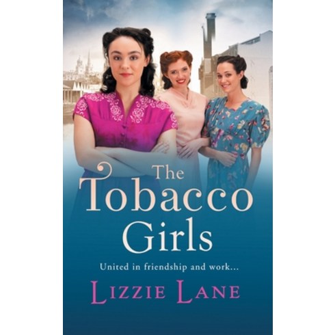 The Tobacco Girls Hardcover, Boldwood Books Ltd, English, 9781800489332