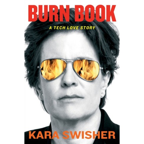 Burn Book, Kara Swisher(저),Little, Brow.., Little, Brown & Company