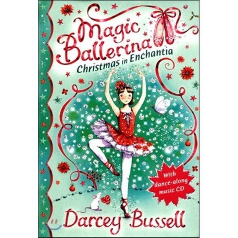 Magic Ballerina #20 : Christmas in Enchantia (Book & CD), HarperCollins