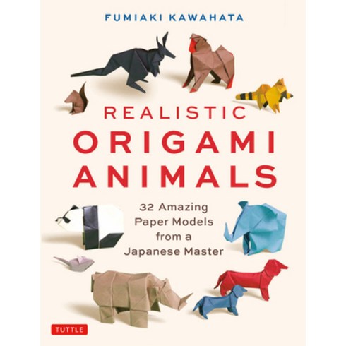 Realistic Origami Animals: 32 Amazing Paper Models from a Japanese Master Paperback, Tuttle Publishing