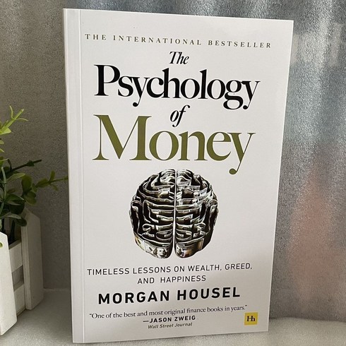 영어원서The Psychology of Money: Timeless Lessons on Wealth Greed and Happiness, The Psychology