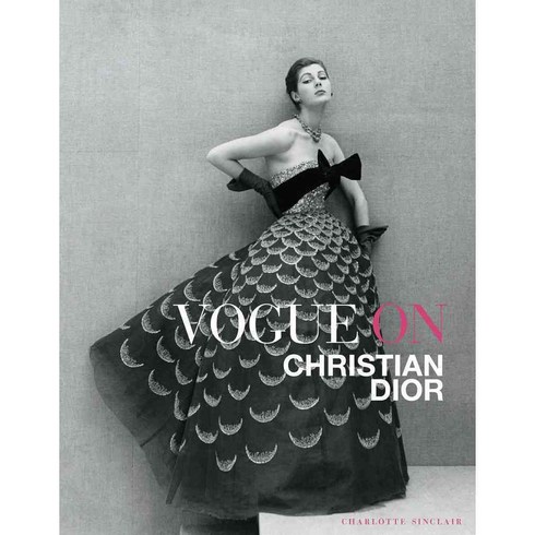 Vogue on Christian Dior, Harry N Abrams Inc