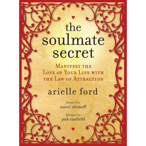 thehenwhodreamedshecouldfly - The Soulmate Secret: Manifest the Love of Your Life With the Law of Attraction, Harperelixir