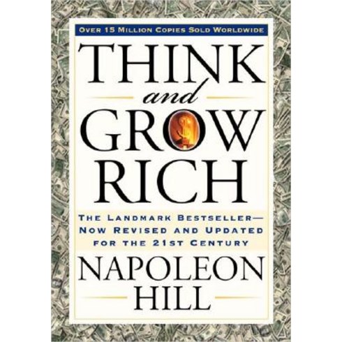 Think And Grow Rich [Deckle Edge]:The Landmark Bestseller -- Now Revised And Updated for the 21..., Putnam Publishing Group