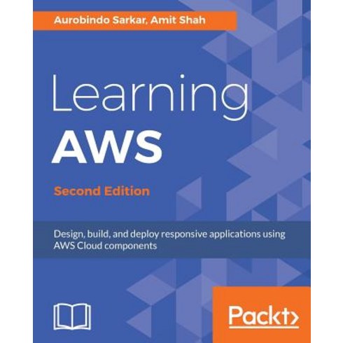 Learning AWS - Second Edition, Packt Publishing