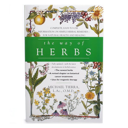 The Way of Herbs: Fully Updated With the Latest Developments in Herbal Science, PocketBooks