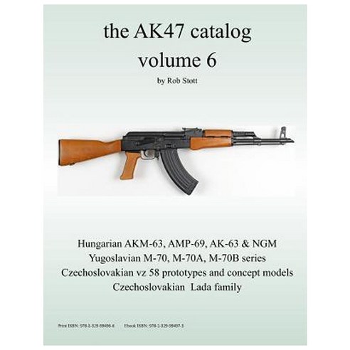 The Ak47 Catalog Volume 6 Paperback, Lulu.com