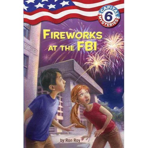 [Random House Books for Young Readers ]Capital Mysteries 6 : Fireworks at the FBI (Paperback), Random House Books for Young Readers