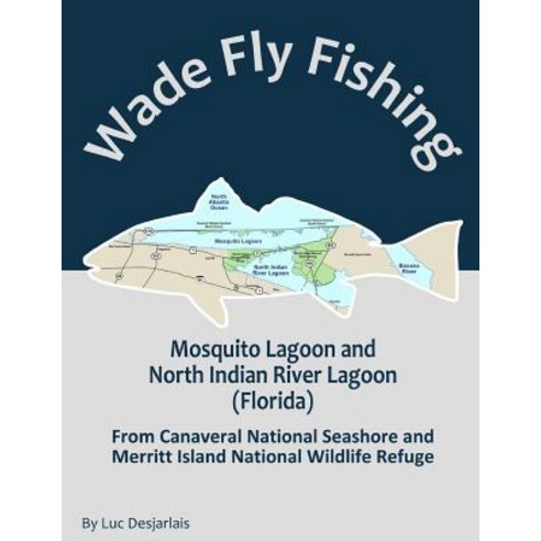 Wade Fly Fishing Mosquito Lagoon and North Indian River Lagoon (Florida