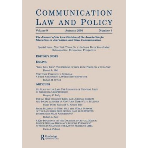 New York Times Co. V. Sullivan Forty Years Later: Retrospective Perspective Prospective: A Special I..., Routledge