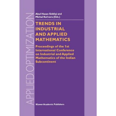 Trends in Industrial and Applied Mathematics: Proceedings of the 1st International Conference on Indus..., Springer