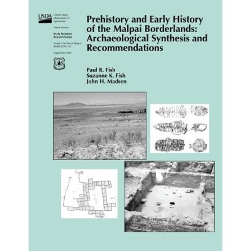 Prehistory and Early History of the Malpai Borderlands: Archaeological Synthesis and Recommendations ..., Createspace Independent Publishing Platform