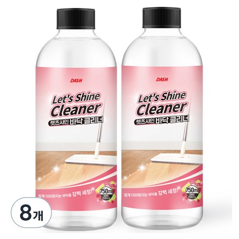 대쉬 렛츠샤인 바닥 클리너 청소 세정제, 750ml, 8개