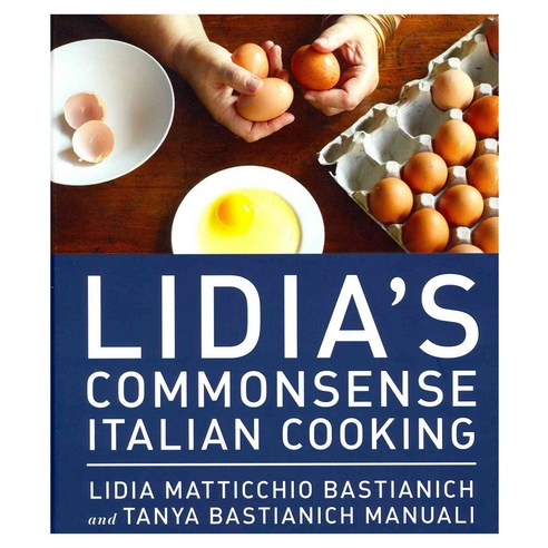 [해외도서] Lidia''s Commonsense Italian Cooking Hardback, Alfred a Knopf Inc