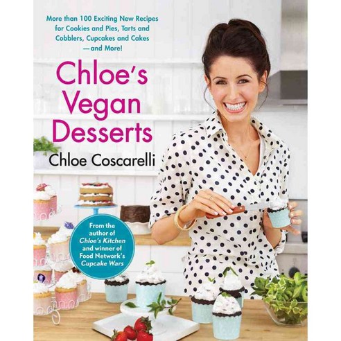 [해외도서] Chloe''s Vegan Desserts, Atria Books; Original edition