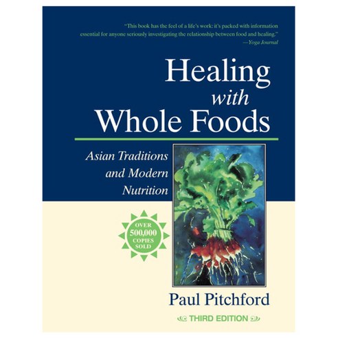 [해외도서] Healing with Whole Foods, North Atlantic Books