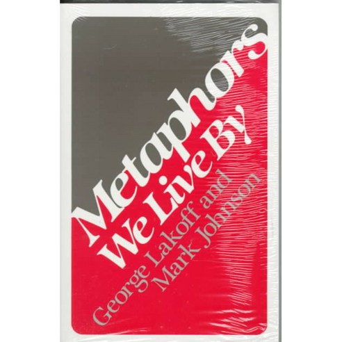 [해외도서] Metaphors We Live by, Univ of Chicago Pr
