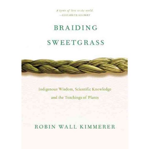 [해외도서] Braiding Sweetgrass, Milkweed Editions