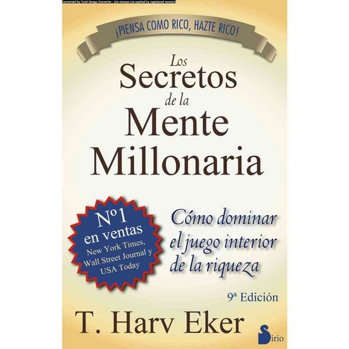 Los secretos de la mente millonaria / Secrets of the Millionarie Mind, Sirio Editorial