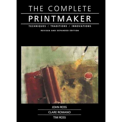 The Complete Printmaker: Techniques Traditions Innovations, Free Pr