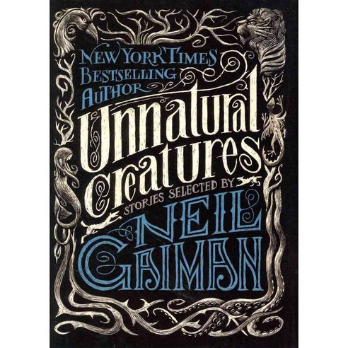 Unnatural Creatures: Stories, Harpercollins Childrens Books