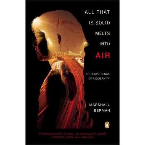 All That Is Solid Melts into Air: The Experience of Modernity, Penguin Group USA