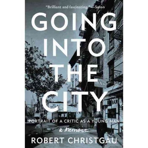 Going into the City: Portrait of a Critic As a Young Man, Dey Street Books