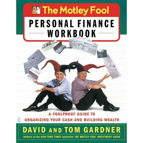 The Motley Fool Personal Finance: A Foolproof Guide to Organizing Your Cash and Building Wealth, Touchstone Books