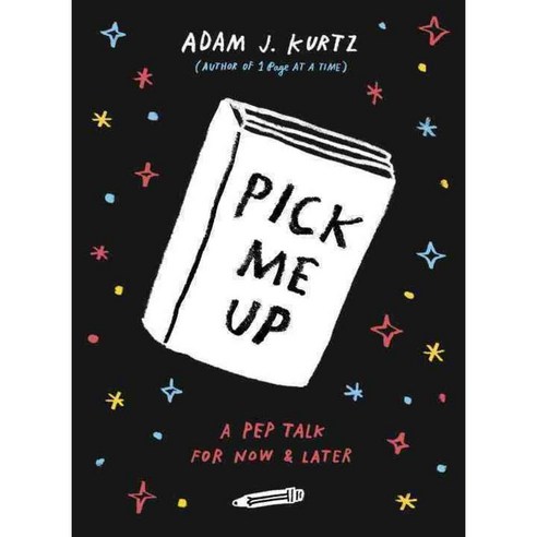Pick Me Up: A Pep Talk for Now & Later, Tarcherperigree