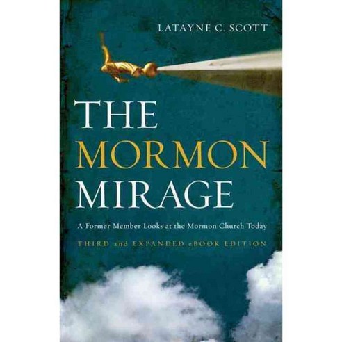 The Mormon Mirage: A Former Member Looks at the Mormon Church Today, Zondervan