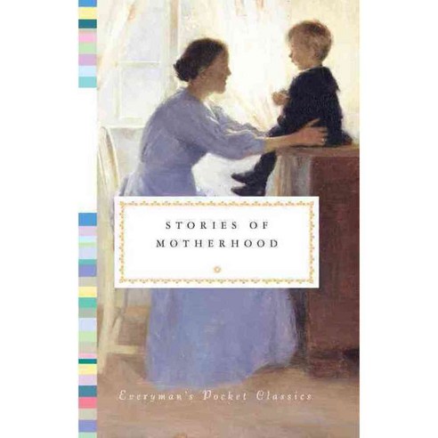 Stories of Motherhood, Everymans Library