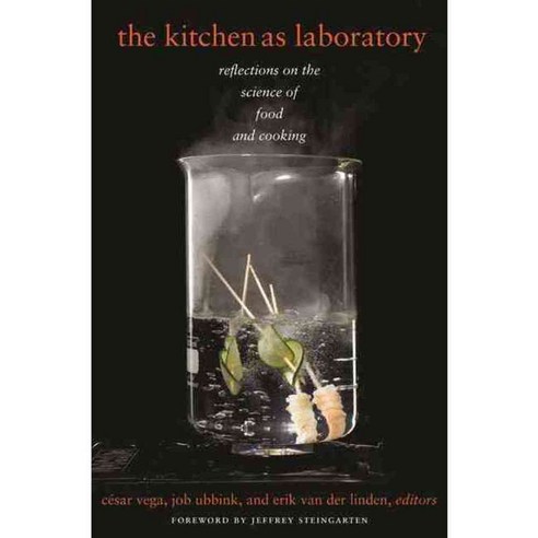 The Kitchen as Laboratory: Reflections on the Science of Food and Cooking, Columbia Univ Pr