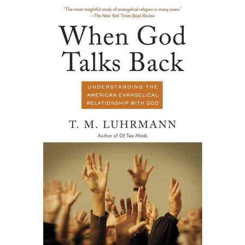 When God Talks Back: Understanding the American Evangelical Relationship With God, Vintage Books