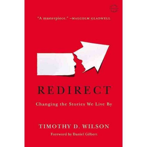 Redirect: The Surprising New Science of Psychological Change, Back Bay Books