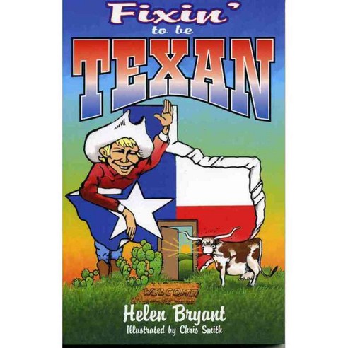 Fixin'' to Be Texan, Taylor Trade Pub