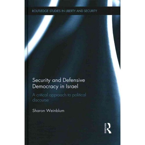 Security and Defensive Democracy in Israel: A Critical Approach to ...