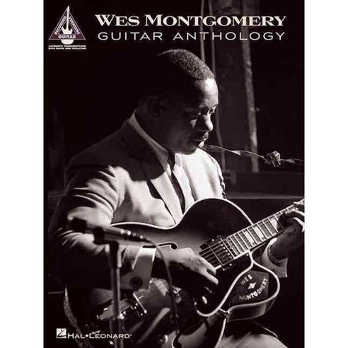 Wes Montgomery Guitar Anthology, Hal Leonard Corp