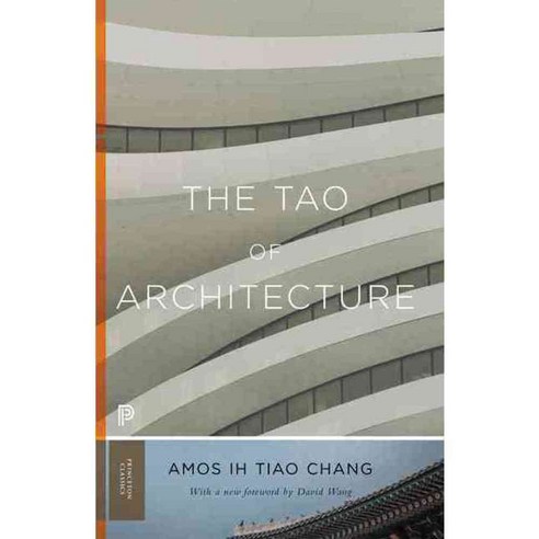 The Tao of Architecture, Princeton Univ Pr