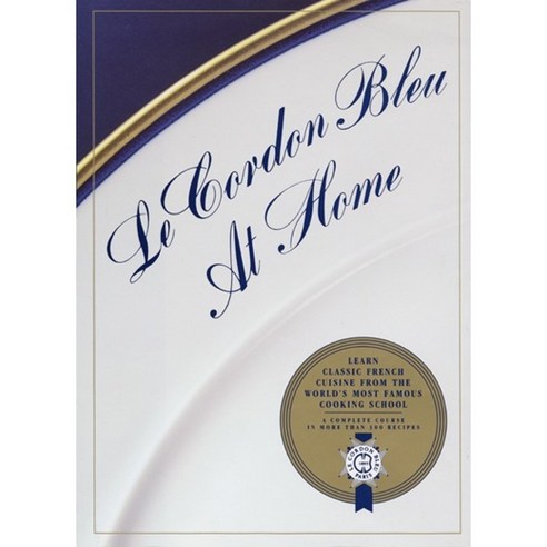 Le Cordon Bleu at Home, William Morrow Cookbooks