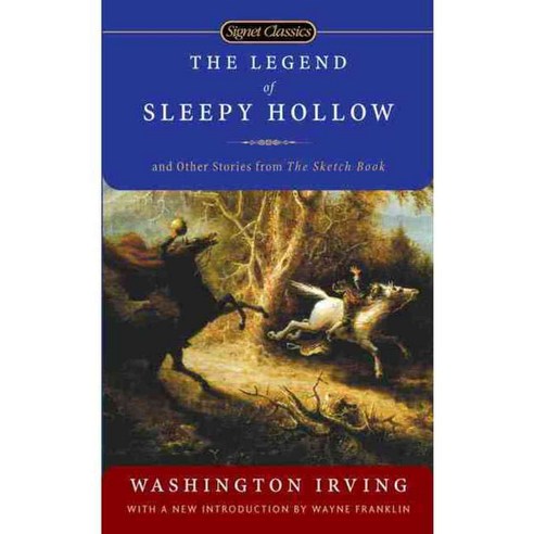 The Legend of Sleepy Hollow: And Other Stories from The Sketch Book, Signet Classic