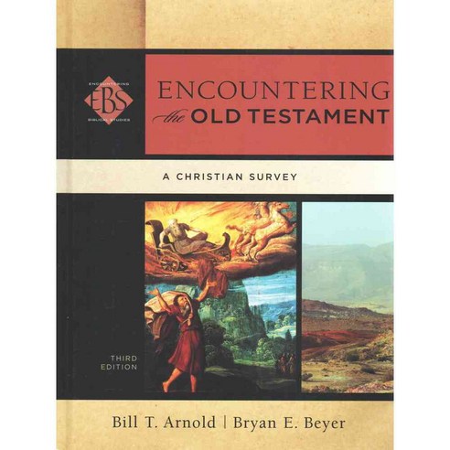 Encountering the Old Testament: A Christian Survey, Baker Academic