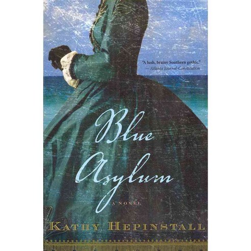 Blue Asylum: A Novel, Mariner Books