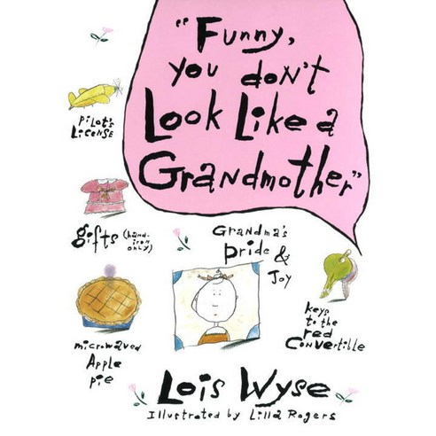 Funny You Don''t Look Like a Grandmother, Harmony Books