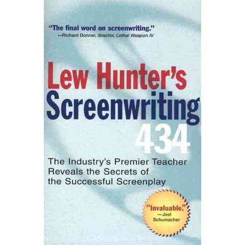 Lew Hunter''s Screenwriting 434: The Industry''s Premier Teacher Reveals the Secrets of the Successful Screenplay, Tarcherperigree