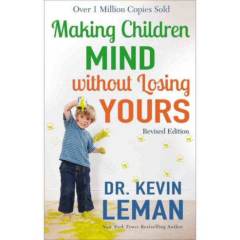 Making Children Mind Without Losing Yours, Fleming H Revell Co