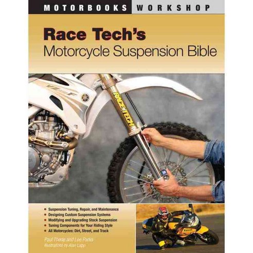 Race Tech''s Motorcycle Suspension Bible: Dirt Street and Track, Motorbooks Intl